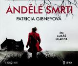 Gibneyová Patricia Andělé smrti