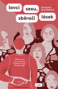 Práh Lovci sexu, sběrači lásek
