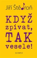 Olympia Když zpívat, tak vesele!