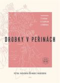 Jota Drobky v peřinách