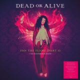 Dead Or Alive Fan The Flame Part 2: The Resurrection (2LP Hq, Clear)
