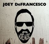 Defrancesco Joey More Music