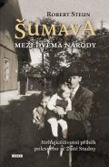 Víkend Šumava - Mezi dvěma národy