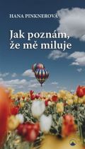 Karmelitánské nakladatelství Jak poznám, že mě miluje