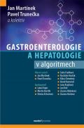 kolektiv autorů Gastroenterologie a hepatologie v algoritmech