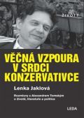 Leda Věčná vzpoura v srdci konzervativce