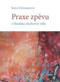 Franesa Praxe zpěvu z hlediska duchovní vědy