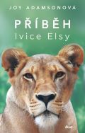 Adamsonová Joy Příběh lvice Elsy