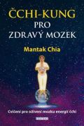 Chia Mantak chi-kung pro zdrav mozek