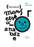 NOVELA BOHEMICA Švejkova manželská anabáze