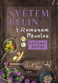 Pavela Roman Svtem bylin s Romanem Pavelou 2