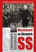 Naše vojsko Muslimové ve zbraních SS