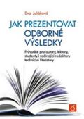 VŠCHT Praha Jak prezentovat odborné výsledky