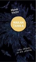 Cesta Wakan Tanka - Hodiny náboženství pro věčné začátečníky