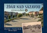 Tváře Žďár nad Sázavou včera a dnes II.