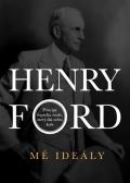 Ford Henry Mé ideály