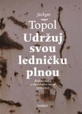 Torst Udržuj svou ledničku plnou