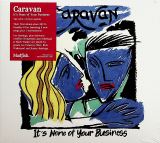 Caravan It's None Your Business (Digipack)