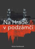 Rambousek Václav Na Hradě a v podzámčí