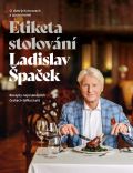 Universum Etiketa stolování - O dobrých mravech a gastronomii