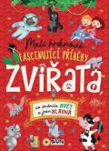 Sun Malí hrdinové - ZVÍŘATA - co změnila svět a jsou slavná