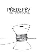 Frantinová Eva Předzpěv