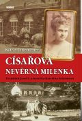 Víkend Císařova nevěrná milenka - František Josef I. a herečka Kateřina Schrattová