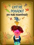Slovart Chytré pohádky pro malé rozumbrady