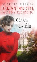 MOBA Grandhotel Schwarzenberg - Cesty osudu