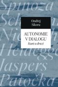 Pavel Mervart Autonomie v dialogu - Kant a druzí