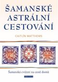Fontána Šamanské astrální cestování