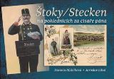 Tváře Štoky/Stecken na pohlednicích za císaře pána