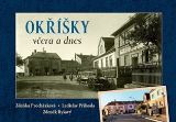 Tváře Okříšky včera a dnes