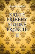 Garamond Kruté příběhy sladké Francie II