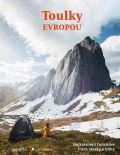 Grada Toulky Evropou - Nejkrásnější turistické trasy, cesty a treky