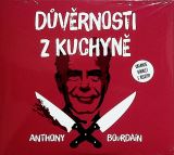 Brousek Otakar Bourdain: Dvrnosti z kuchyn