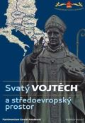 Olympia Svatý Vojtěch a středoevropský prostor / Saint Adalbert and Central Europe