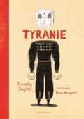 Prostor Tyranie: Dvacet lekcí z 20. století v obrazech