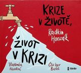 Honzk Radkin Krize v ivot, ivot v krizi - audioknihovna