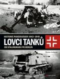 Grada Lovci tank 2 - Historie Panzerjger 1943-1945 od Stalingradu po Berln