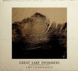 Great Lake Swimmers Lost Channels