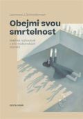Cesta domů Obejmi svou smrtelnost
