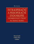 Grada Intraoperační a perioperační endoskopie a kombinované výkony na trávicí trubici