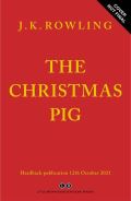 Rowlingová Joanne Kathleen The Christmas Pig