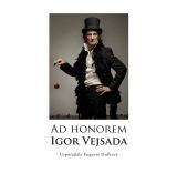 Dufková Eugenie Ad Honorem: Igor Vejsada