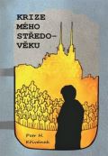Křivánek Petr H. Krize mého středo-věku
