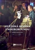 Kudrna Ladislav Hvzdn hodina Undergroundu