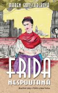 Metafora Frida nespoutaná - Bouřlivé roky v Paříži a New Yorku.