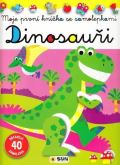 Sun Dinosauři - Moje první knížka se samolepkami