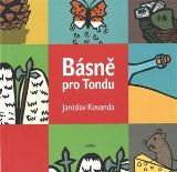 Kovanda Jaroslav Básně pro Tondu